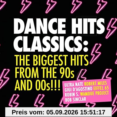 Dance Hits Classics-the Biggest Hits 90s & 00s