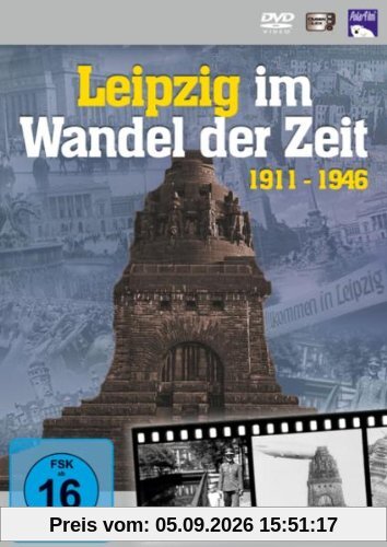 Leipzig im Wandel der Zeit 1911 - 1946