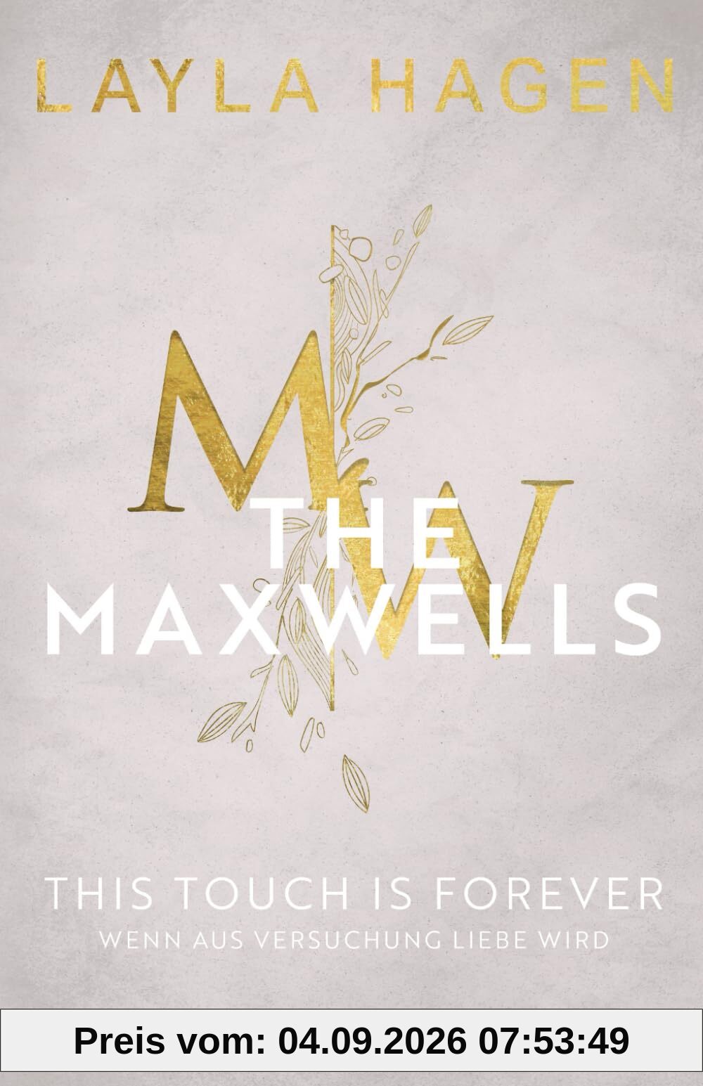 Wenn aus Versuchung Liebe wird: This Touch is Forever (The Maxwells)