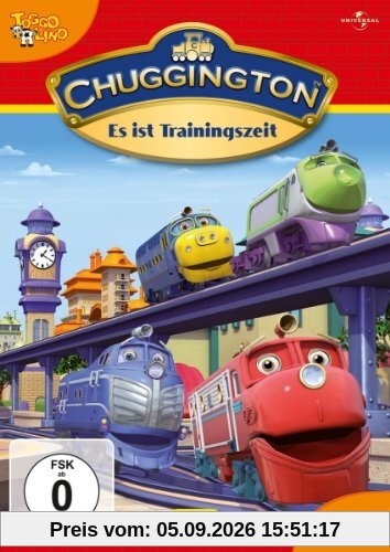 Chuggington 05 - Es ist Trainingszeit