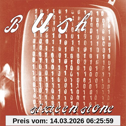 Bush Sixteen Stone (Remastered)