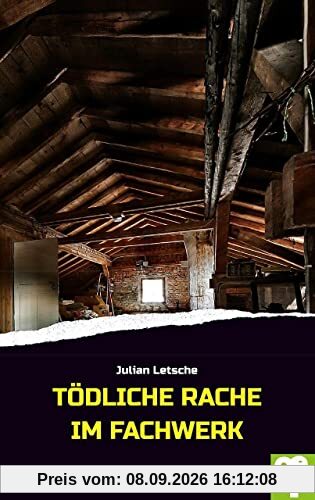 Tödliche Rache im Fachwerk: Schwabenkrimi