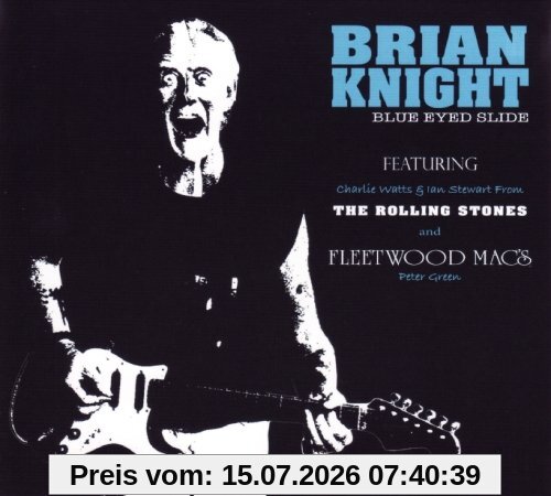 Brian Knight Blue Eyed Slide
