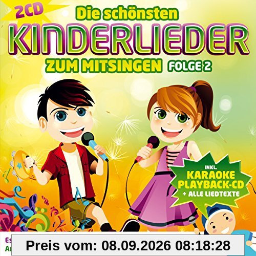 Die schönsten Kinderlieder zum Mitsingen von Kindern gesungen; incl. Karaoke Playback CD und aller Texte; Folge 2; Meine Tante aus Marokko; Aramsamsam; Bi Ba Butzemann; Zeigt her eure Füße; Hände waschen; Brüderchen komm tanz mit mir