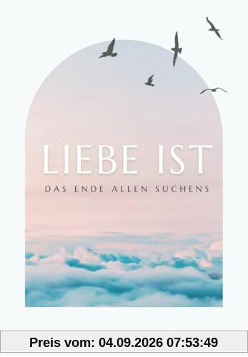 Liebe ist: Das Ende allen Suchens