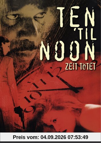 Ten 'til Noon - Zeit tötet