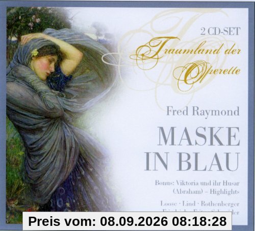 Fred Raymond - Maske in Blau (Operetten-Gesamtaufnahme)