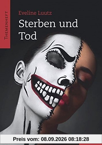 Sterben und Tod: Themenheft