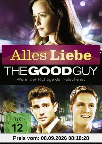 The Good Guy - Wenn der Richtige der Falsche ist (Alles Liebe)