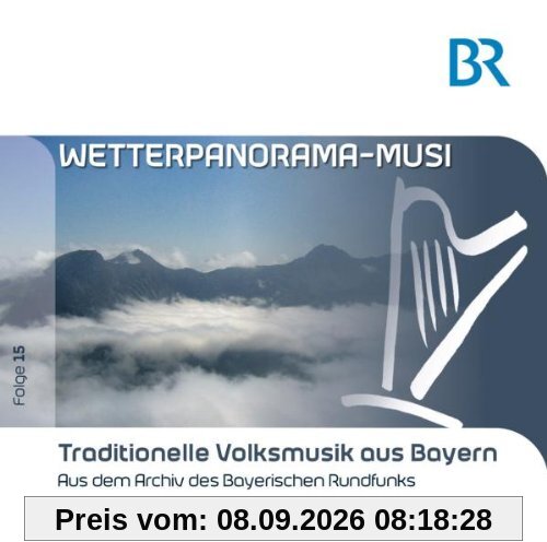 Wetterpanorama-Musi-Folge15:Trad.Volksmusik Bayern