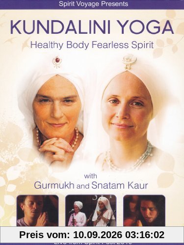 Kundalini Yoga - Healthy Body Fearless Spirit
