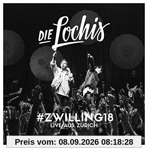 Die Lochis - #zwilling18 – Live aus Zürich