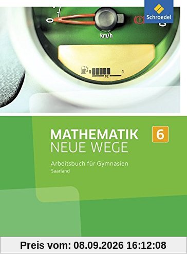 Mathematik Neue Wege SI - Ausgabe 2016 für das Saarland: Arbeitsbuch 6