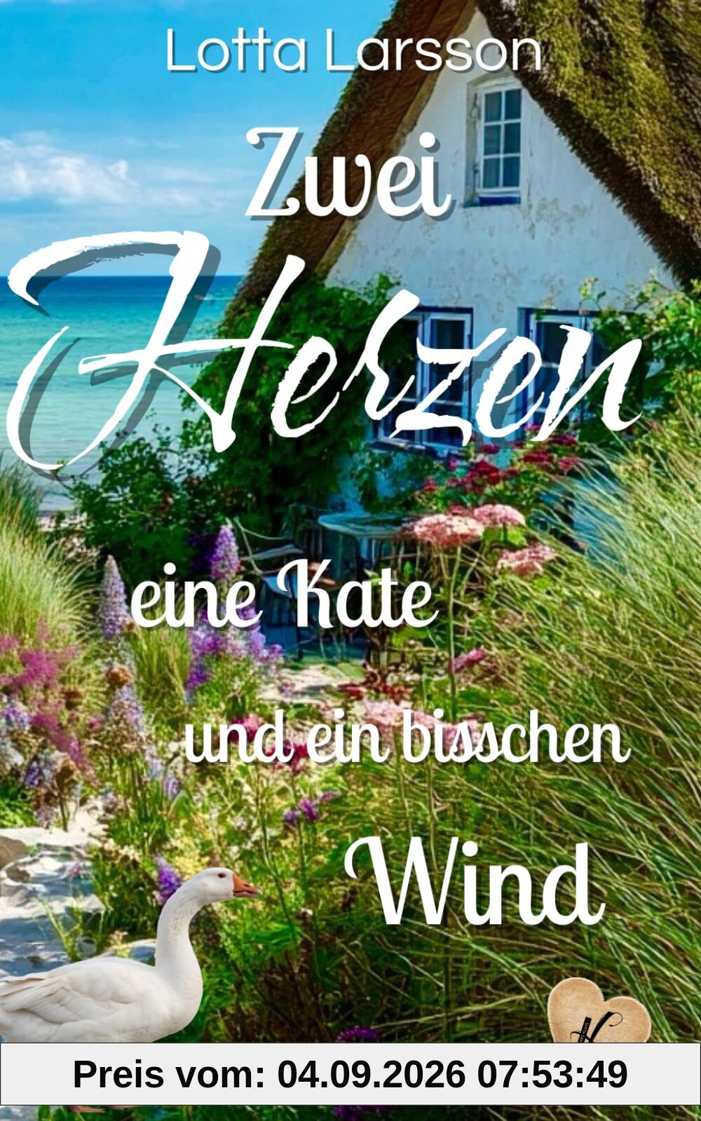 Zwei Herzen eine Kate und ein bisschen Wind (Zwei Herzen in Nievenoog, Band 1)