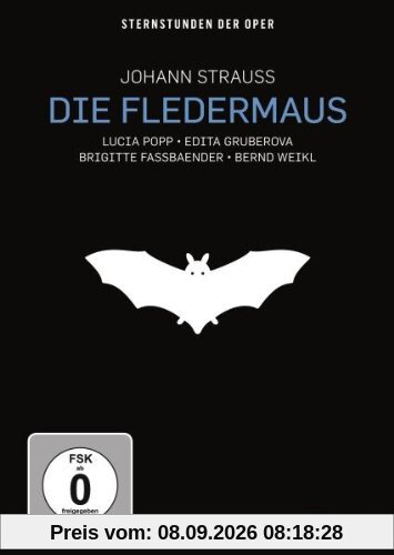 Johann Strauss: Die Fledermaus - Sternstunden der Oper