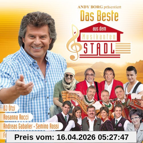 Andy Borg präsentiert das Beste aus dem Musikantenstadl (mit den Amigos, Andy Borg, Semino Rossi, Andreas Gabalier, Monika Martin, Francine Jordi, DJ Ötzi, Ursprung Buam uvm.)
