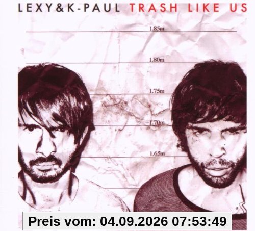 Trash Like Us (Limited Edition)
