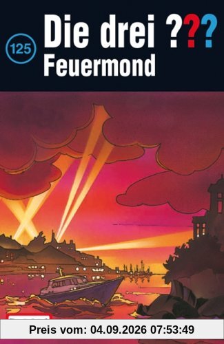 Die drei Fragezeichen - Folge 125: Feuermond [Musikkassette]