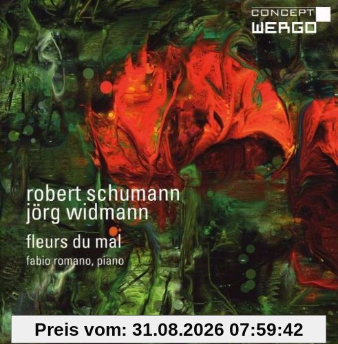 Widmann: Toccata für Klavier/Fleurs du mal / Schumann: Nachtstücke Op.23/Gesänge der Frühe Op.133