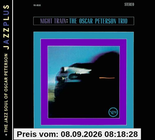 Jazzplus: Night Train (+ The Jazz Soul Of Oscar Peterson)
