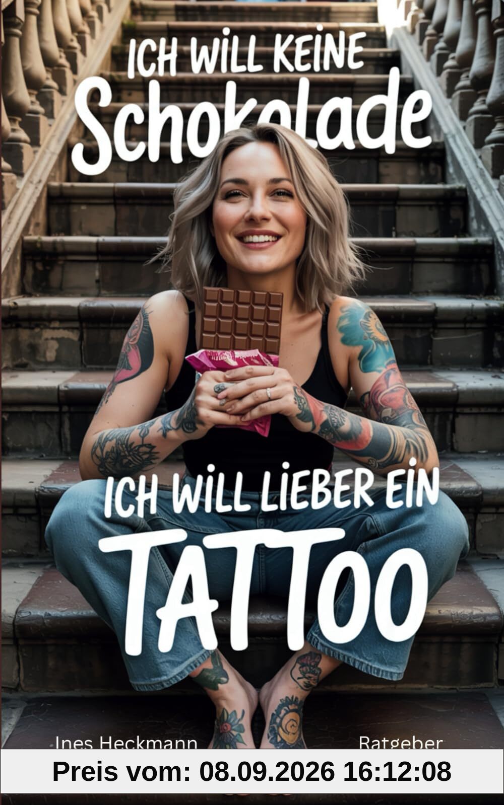 Ich will keine Schokolade - ich will lieber ein Tattoo: Was du wissen solltest, bevor du dich unter die Nadel legst – Geschichte, Entscheidungshilfe und Bedeutung rund ums Tätowieren.
