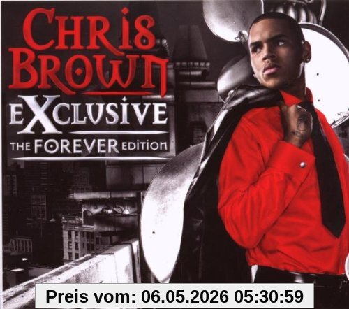 Chris Brown Exclusive-The Forever Edition Inkl. 4 Neuen Songs (Slide Pack)