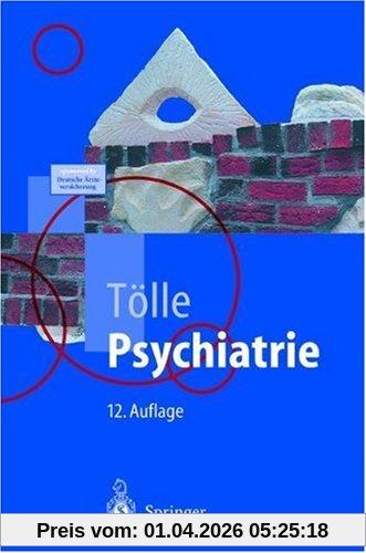 Psychiatrie: einschließlich Psychotherapie (Springer-Lehrbuch)