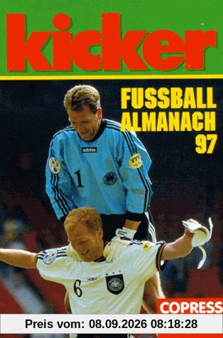 kicker Fussball-Almanach 97: Daten von 1903 bis heute