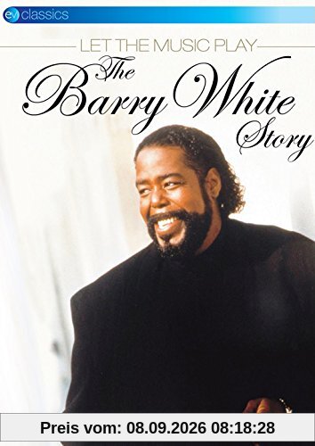 Barry White - Let The Music Play: The Barry White Story