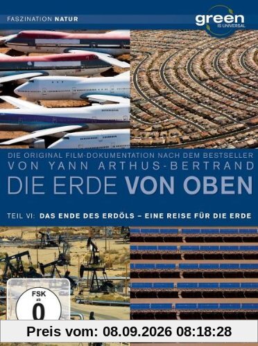 Die Erde von oben 6: Das Ende des Erdöls & Eine Reise für die Erde (2 DVDs)