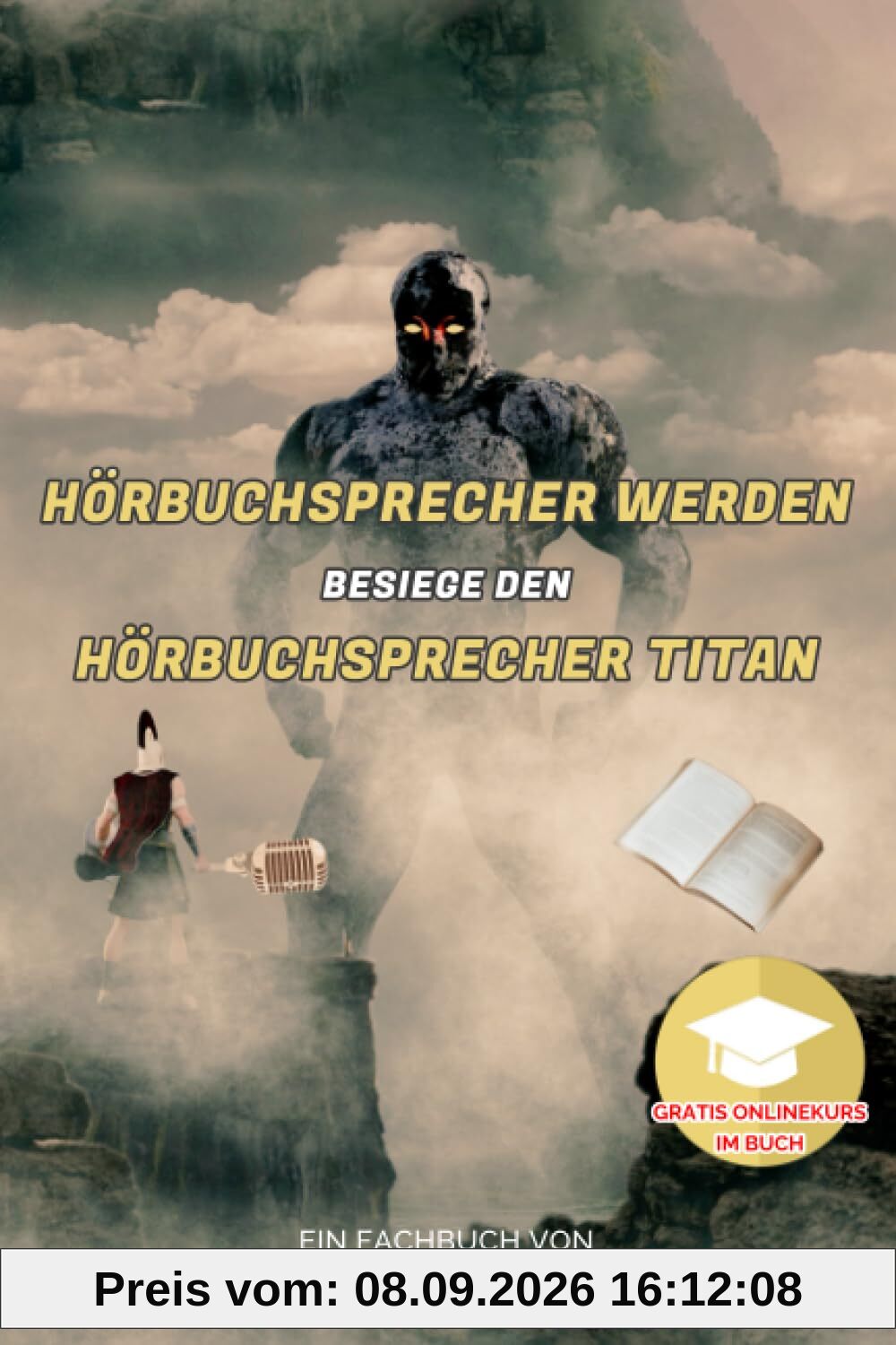 Hörbuchsprecher werden - besiege den Hörbuchsprecher Titan: Ein Fachbuch von Christian Gera