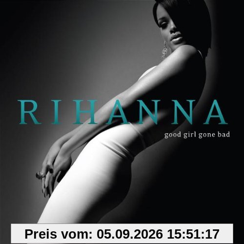 Good Girl Gone Bad (Ltd. Deluxe Edt.)
