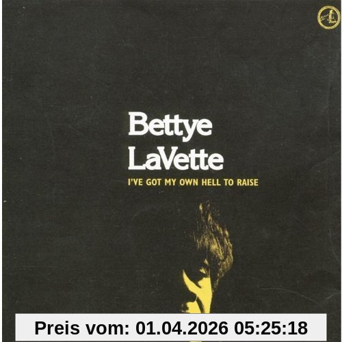 Bettye Lavette I've Got My Own Hell To Raise