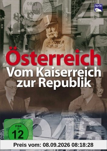Österreich - Vom Kaiserreich zur Republik
