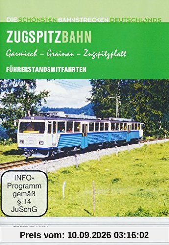 Zugspitzbahn - Führerstandsmitfahrten - Garmisch/Grainau/Zugspitzplatt - Die schönsten Bahnstrecken Deutschlands