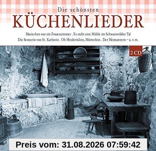 Die schönsten Küchenlieder