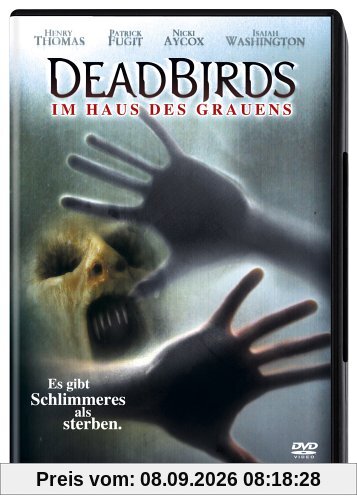 Dead Birds - Im Haus des Grauens