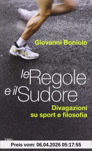 Le regole e il sudore. Divagazioni su sport e filosofia