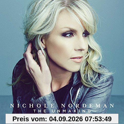 Nichole Nordeman - The Unmaking