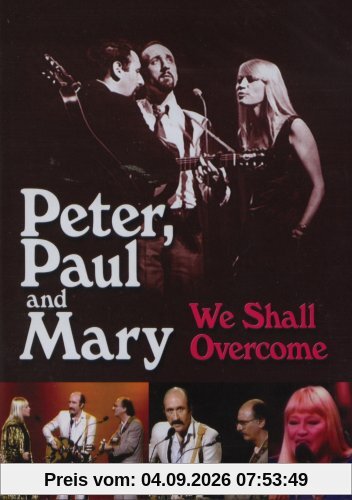 Peter, Paul & Mary - We Shall Overcome