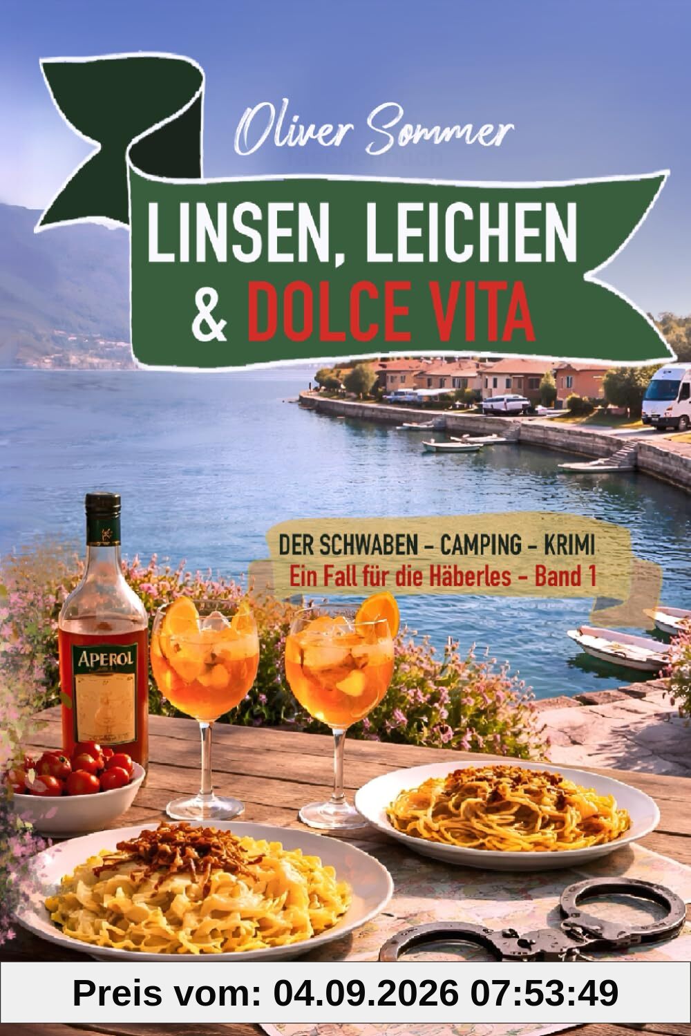 Linsen, Leichen & Dolce Vita: Der Schwaben-Camping-Krimi (Ein Fall für die Häberles, Band 1)