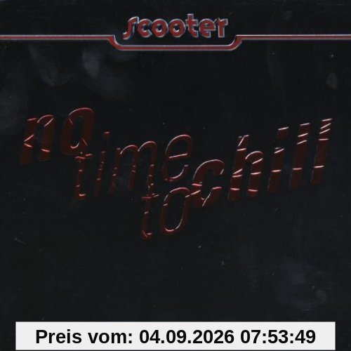 No Time To Chill (Limited Edition)