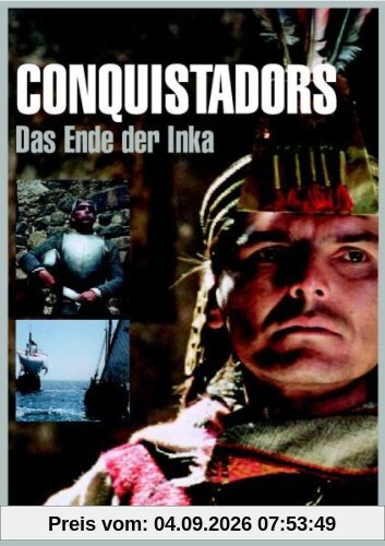 Conquistadors - Das Ende der Inka