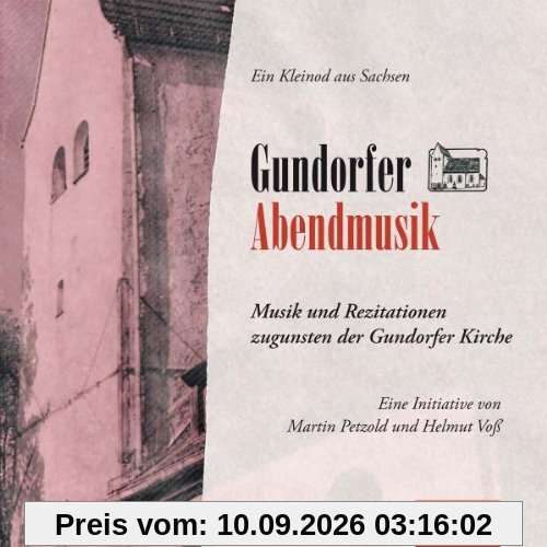 Gundorfer Abendmusik - Musik und Rezitationen zugunsten der Gundorfer Kirche