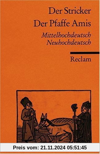 Der Pfaffe Amis: Mittelhochdt. /Neuhochdt.: Mittelhochdeutsch/ Neuhochdeutsch