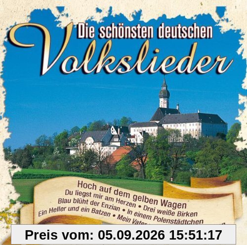 Die Schönsten Deutschen Volkslieder