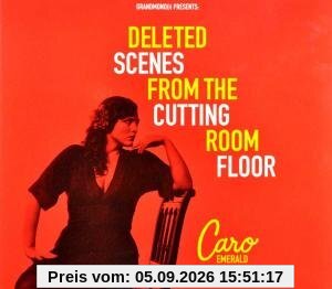 Deleted Scenes from the Cutting Room Floor