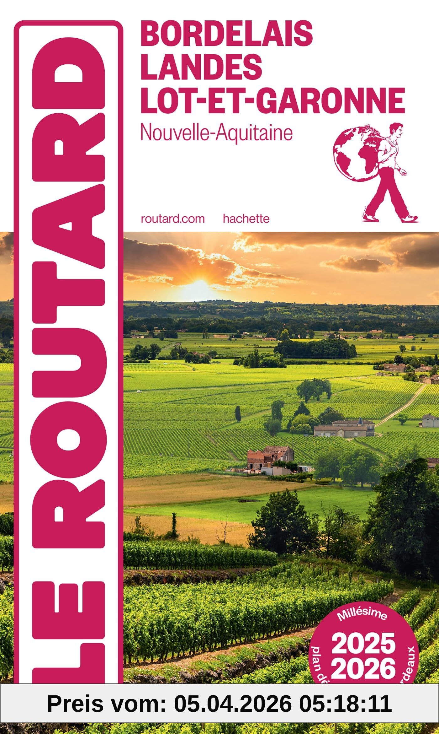 Bordelais, Landes, Lot-et-Garonne : Nouvelle-Aquitaine : 2025-2026