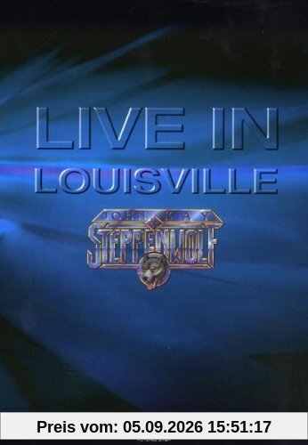 Steppenwolf - Live in Louisville