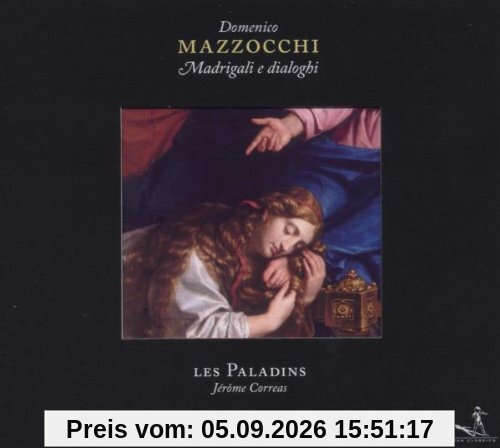 Domenico Mazzocchi: Madrigali e Dialoghi